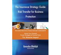 The Insurance Strategy Guide: Risk Transfer for Business Protection