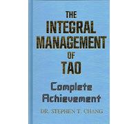 The Integral Management of Tao: Complete Achievement