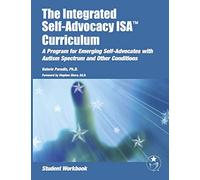 The Integrated Self-advocacy Curriculum: Student Workbook: A Program for Teachers, Therapists, and Students