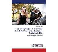 The Integration of Financial Markets: Empirical Evidence from Pakistan: Financial Markets Integration