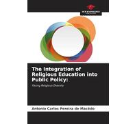 The Integration of Religious Education into Public Policy: Facing Religious Diversity