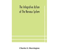 The integrative action of the nervous system