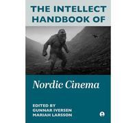 The Intellect Handbook of Nordic Cinema