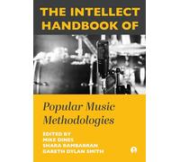 The Intellect Handbook of Popular Music Methodologies