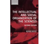 The Intellectual and Social Organization of the Sciences