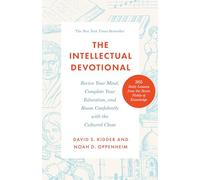 The Intellectual Devotional: Revive Your Mind, Complete Your Education, and Roam Confidently with the Cultured Class