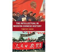 The Intellectual in Modern Chinese History