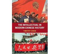 The Intellectual in Modern Chinese History