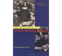 The Intellectual Life of the British Working Classes (Yale Nota Bene)