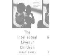 The Intellectual Lives of Children