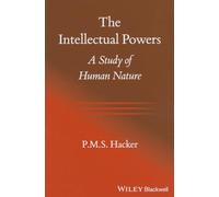 The Intellectual Powers: A Study of Human Nature