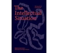 The Intellectual Situation: The Best of n+1's Second Decade