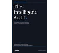 THE INTELLIGENT AUDIT: A Contemporary Framework for Assurance in the Age of Risk, Data, and Accountability