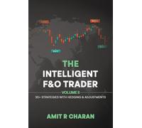 The Intelligent Future and Option Trader - Volume II