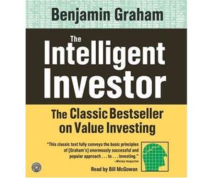 The Intelligent Investor CD: The Classic Text on Value Investing: Written by Benjamin Graham, 2008 Edition, (Abridged) Publisher: HarperAudio [Audio CD]
