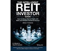 The Intelligent REIT Investor Guide – How to Sleep Well at Night with Safe, Reliable Dividend Income