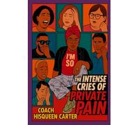 The Intense Cries of Private Pain