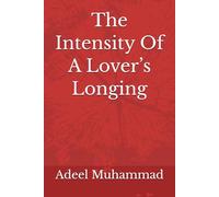 The Intensity Of A Lover’s Longing