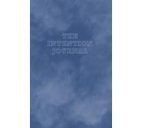 The Intention Journal: Daily Gratitude, Positive Affirmations & Monthly Goal Setting for Mindfulness and Manifestation: Designed to help you reflect, ... make meaningful progress throughout the year