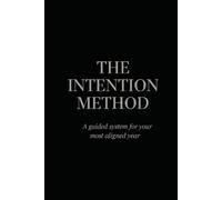 The Intention Method™ 2026 Planner | Minimalist Guided Journal for Alignment, Goals, Habits, Mindset, Budgeting & Personal Growth | Black Luxury Edition