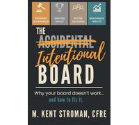 The Intentional Board: Why Your Board Doesn't Work...and How to Fix It