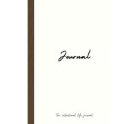 The intentional life journal