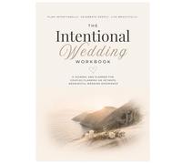 The Intentional Wedding Workbook
