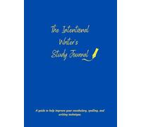 The Intentional Writer's Study Journal