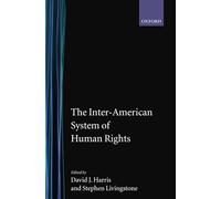 The Inter-American System of Human Rights – Oxford University Press
