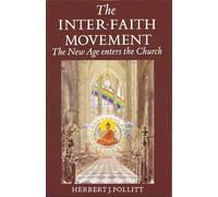 The Inter-Faith Movement: New Age Enters the Church