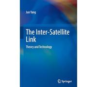 The Inter-Satellite Link: Theory and Technology