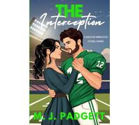 The Interception: A Charleston Timberwolves Football Romance (Southern Sports Sweethearts)