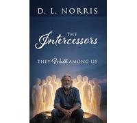 The Intercessors: They Walk Among Us