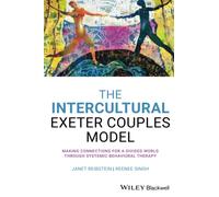 The Intercultural Exeter Couples Model: Making Connections for a Divided World Through Systemic-Behavioral Therapy