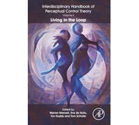 The Interdisciplinary Handbook of Perceptual Control Theory, Volume II: Living in the Loop