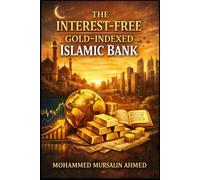 The Interest-Free Gold-Indexed Islamic Bank