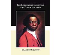 The Interesting Narrative and Other Writings