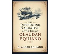 The Interesting Narrative of the Life of Olaudah Equiano