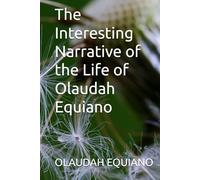 The Interesting Narrative of the Life of Olaudah Equiano