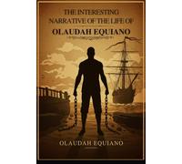 The Interesting Narrative of the Life of Olaudah Equiano