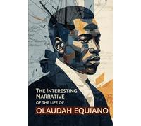 The Interesting Narrative of the Life of Olaudah Equiano