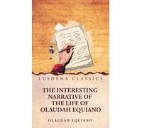 The Interesting Narrative of the Life of Olaudah Equiano