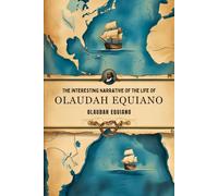 The Interesting Narrative of the Life of Olaudah Equiano