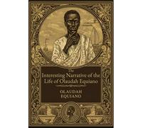 The Interesting Narrative of the Life of Olaudah Equiano