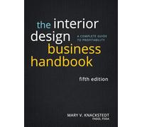 The Interior Design Business Handbook – A Complete Guide to Profitability – Wiley-VCH