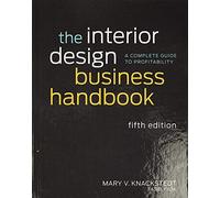 The Interior Design Business Handbook: A Complete Guide to Profitability