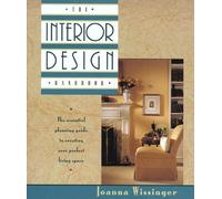 The Interior Design Handbook/the Essential Planning Guide to Creating Your Perfect Living Space