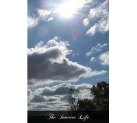 The Interior Life: Simplified And Reduced To Its Fundamental Principle