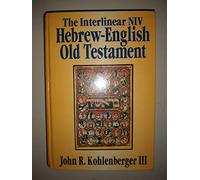 The Interlinear Niv Hebrew-English Old Testament: 4 Volumes in 1--Genesis-Malachi (Zondervan Hebrew Reference Series)