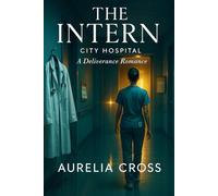 The Intern (City Hospital): A Deliverance Romance (Holy After Midnight - A Deliverance Romance)